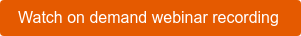 Watch on demand webinar recording